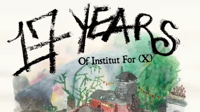 17 År af Institut for (X) — Kultur på DIY-Vis