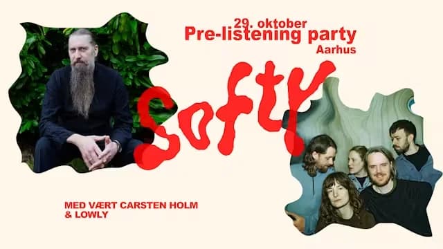 Softy Pre-Listening Party Hosted by Carsten Holm