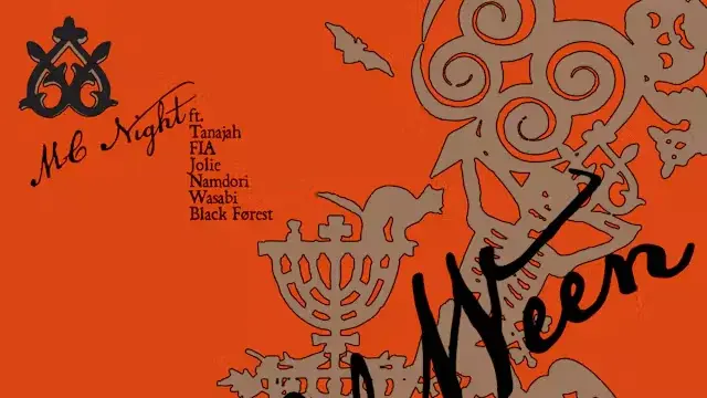 TANAJAHWEEN MC Night ft. Tanajah, FIA, Jolie, Namdori, Wasabi, Black Forest