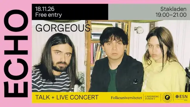 ECHO: Talk and Live Concert with Gorgeous