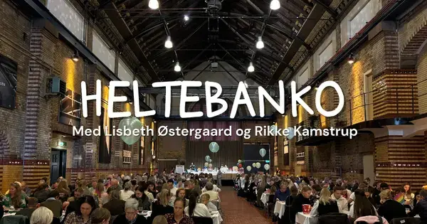 Heltebanko Aarhus med Rikke Kamstrup og Lisbeth Østergaard 2026