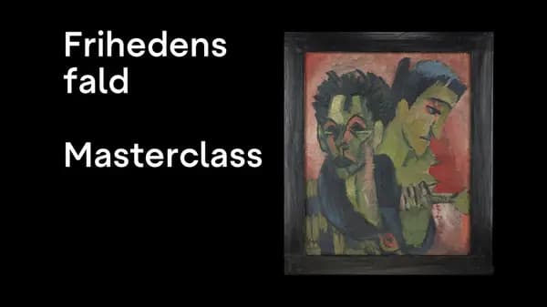 Masterclass - Die Brücke & Der Blaue Reiter: Their inspiration, self-image and purpose