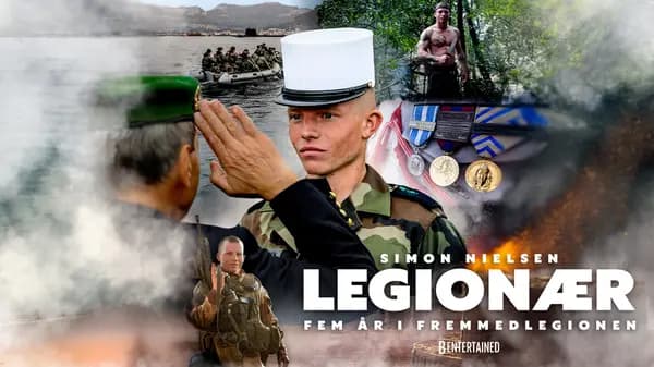 Legionnaire - Five Years in the Foreign Legion with Simon Nielsen