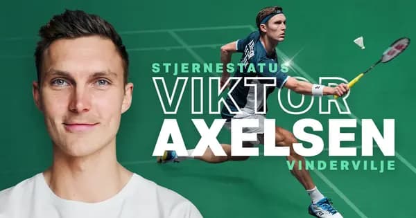 Viktor Axelsen – Star Status