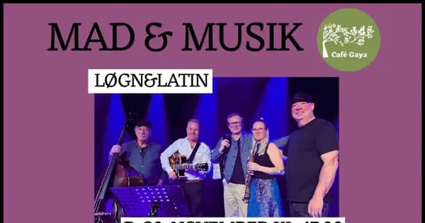 Food & Music at Café Gaya - Løgn&Latin
