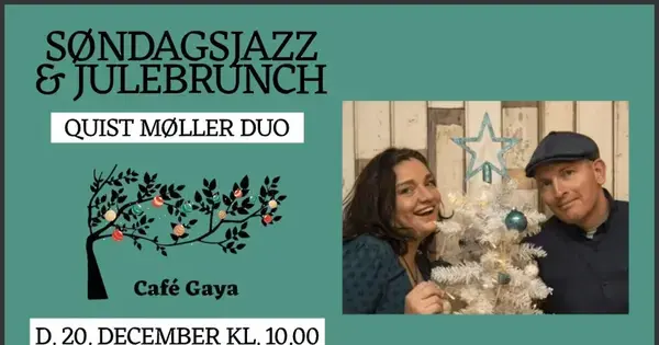 Sunday Jazz & Christmas Brunch – Quist Møller Duo at Café Gaya