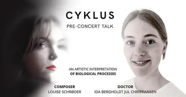 CYKLUS – foredrag før Louise Schrøders debutkoncert