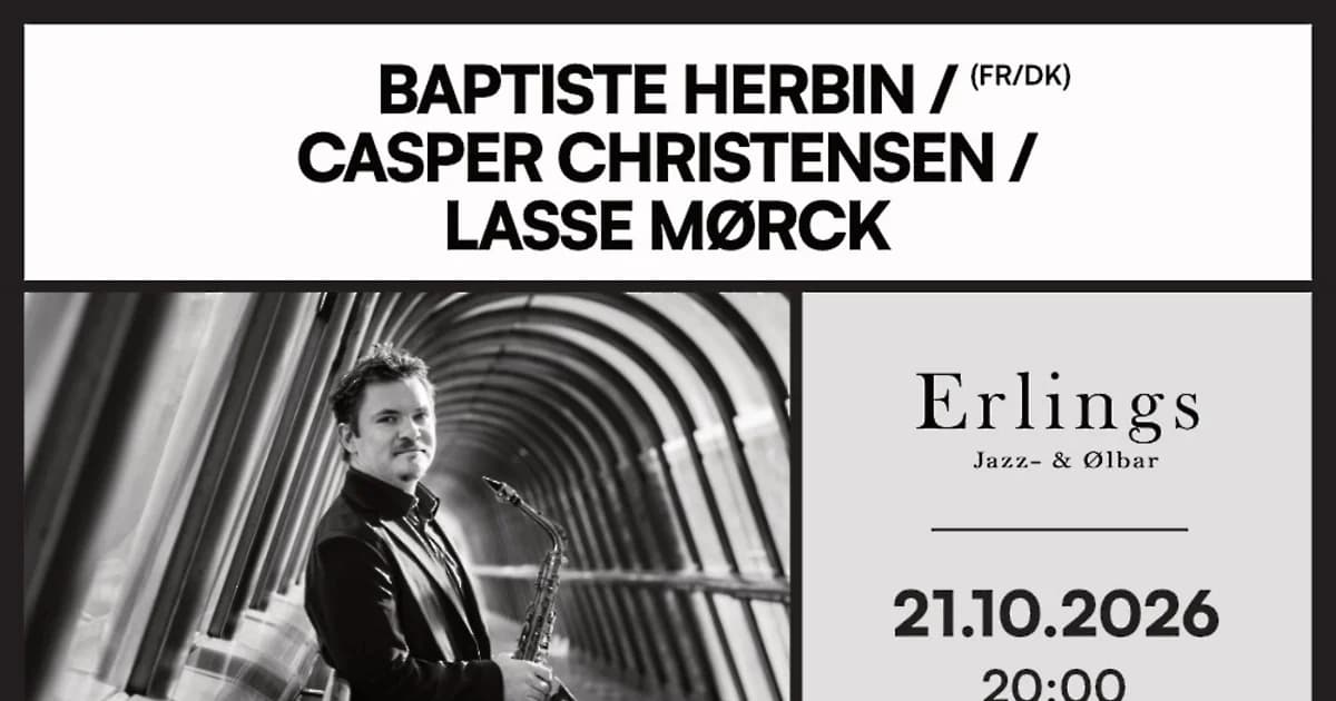 Baptiste Herbin / Casper Christensen / Lasse Mørck (FR/DK)